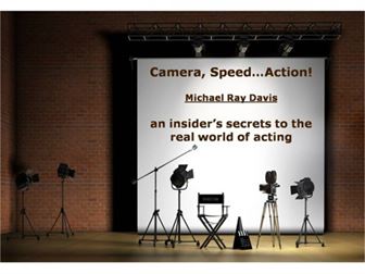 Camera, Speed, Action! By Michael Ray Davis