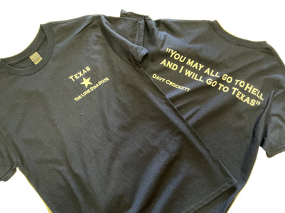 THANK YOU - Davy Crockett Quote Texas T-Shirt - You may all go to hell...