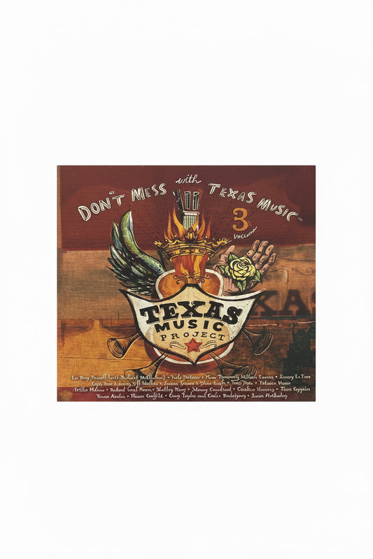 THANK YOU - Don’t Mess With Texas Music Vol. III - Texas Music Project