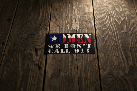 THANK YOU - “Women We Don’t Call 911” Sticker