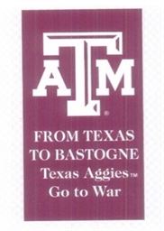 Commemorative Texas A&M Magnet "From Texas to Bastogne"