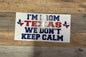 THANK YOU - We Don’t Keep Calm Sticker
