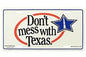 Texas License Plate - Don't Mess with Texas