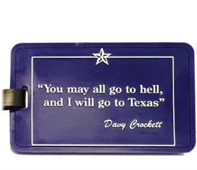Texas ID Luggage Tag - Davy Crockett Quote