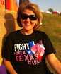 Cancer T-Shirt - Fight Like a Texas Girl