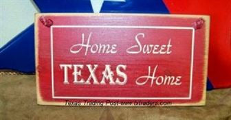 Texas sign  "Home Sweet Texas Home"